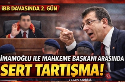 İmamoğlu ile mahkeme başkanı karşı karşıya